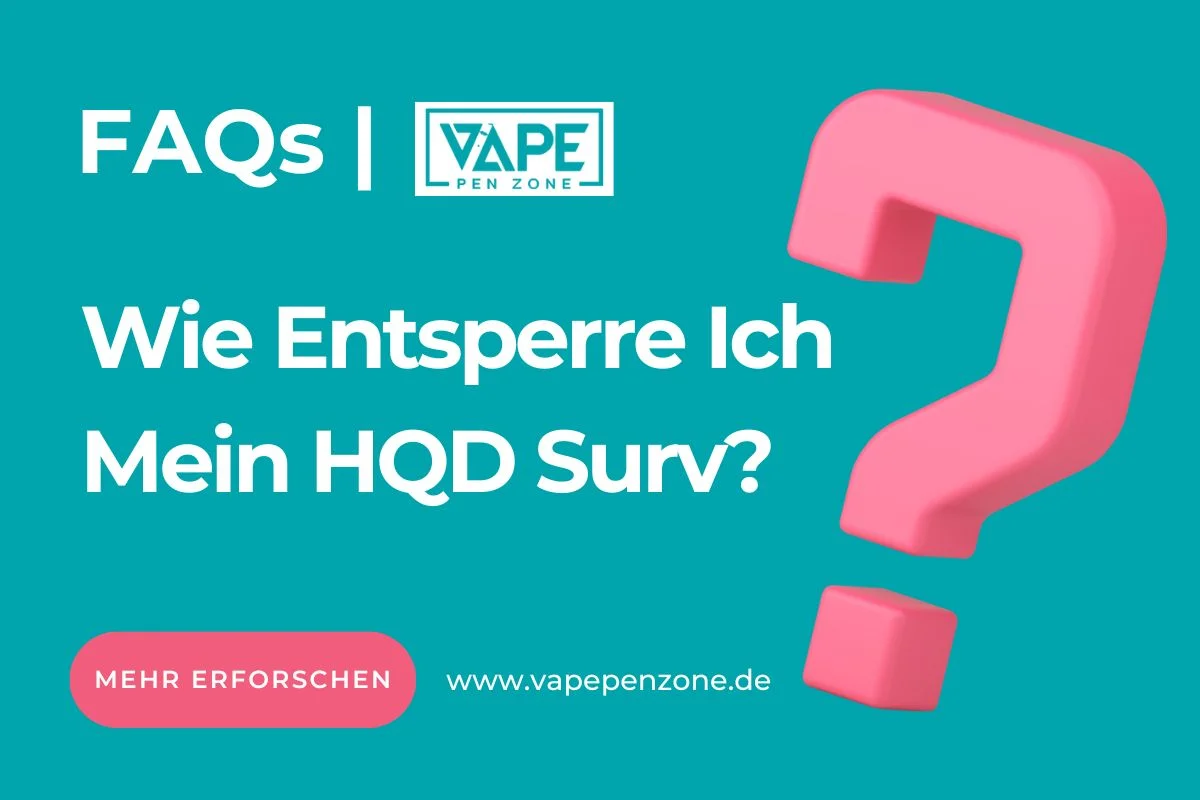 Wie Entsperre Ich Mein HQD Surv?