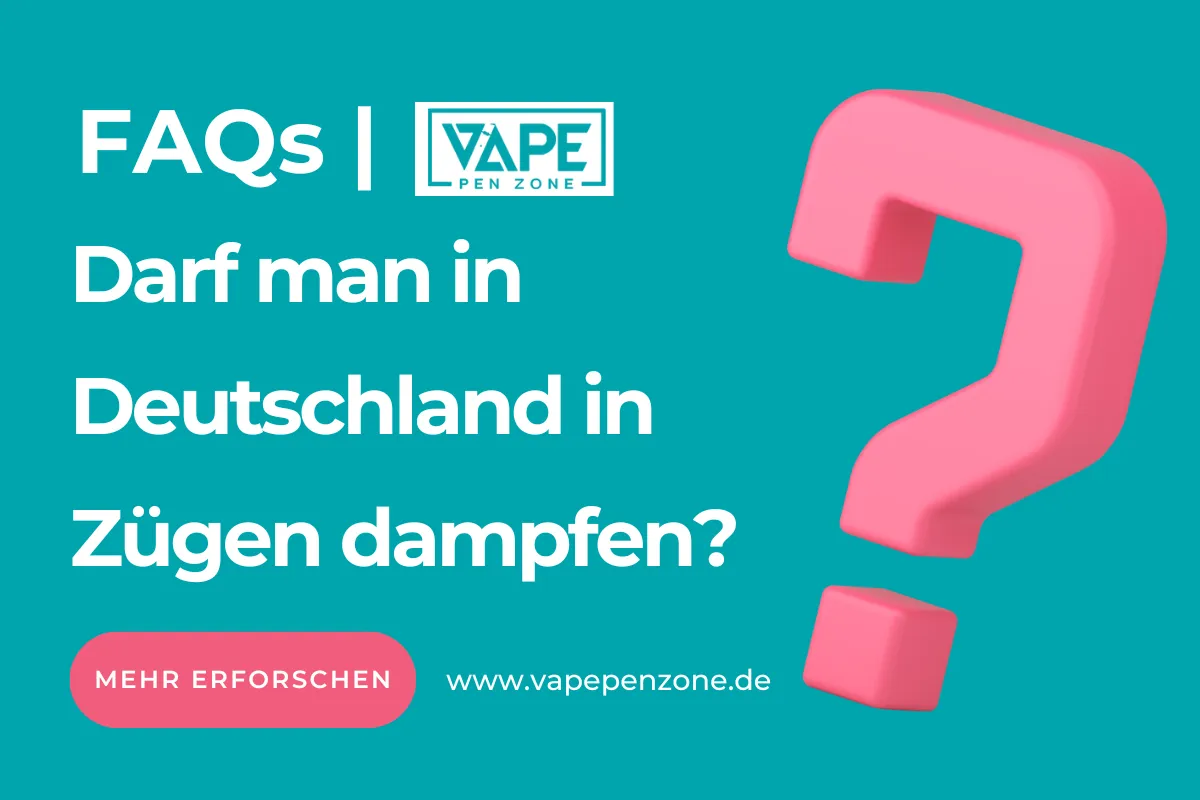 Darf Man In Deutschland In Zügen Dampfen? | Vapepenzone Deutschland Darf man in Deutschland in Zügen dampfen