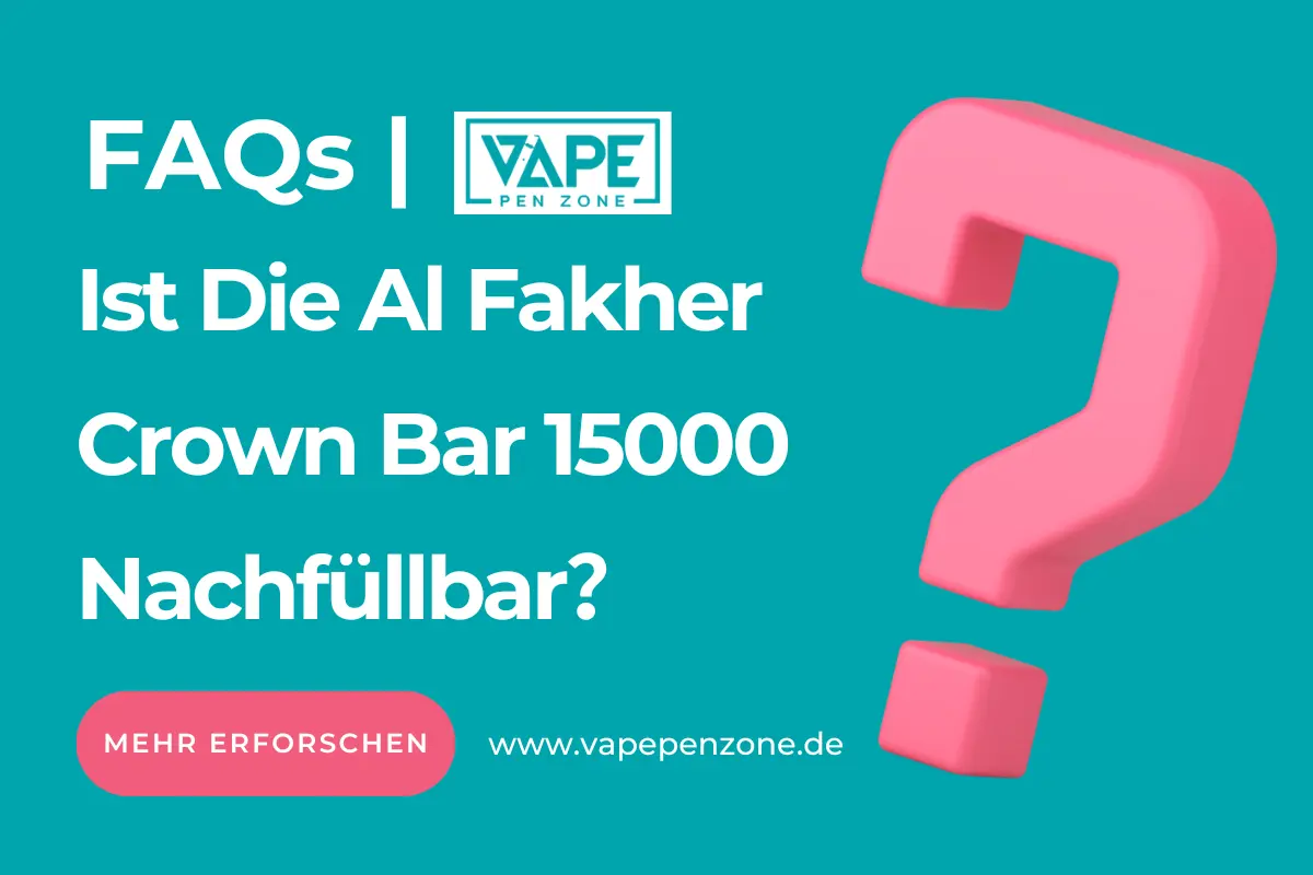 Ist Die Al Fakher Crown Bar 15000 Nachfüllbar？