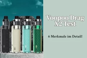 Voopoo Drag X2 Test – Lohnt sich der Kauf 6 Merkmale im Detail!