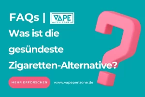 Was ist die gesündeste Zigaretten-Alternative