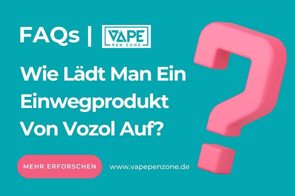 Wie Lädt Man Ein Einwegprodukt Von Vozol Auf