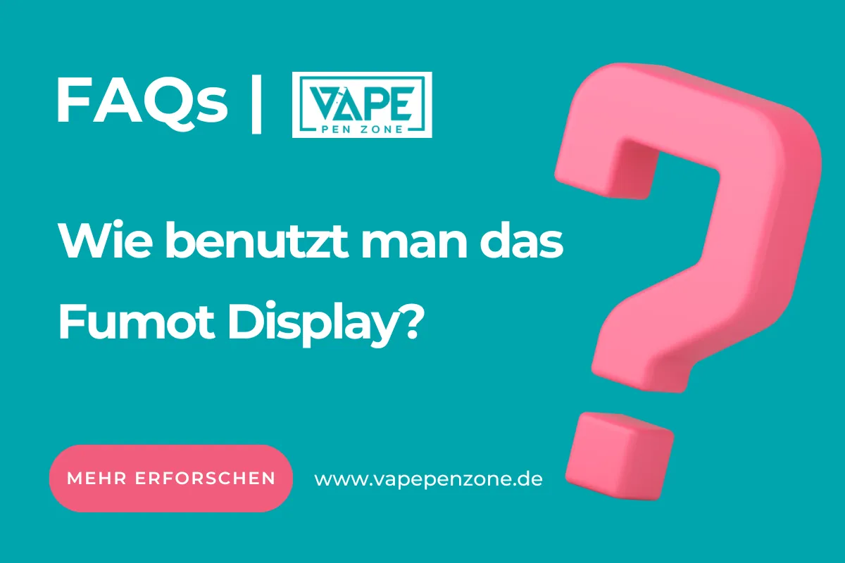 Wie benutzt man das Fumot Display?