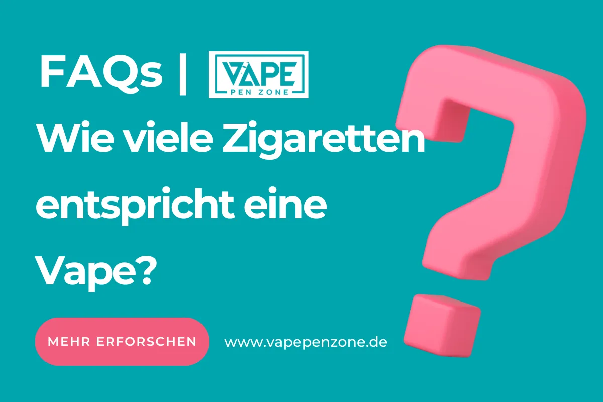 Wie viele Zigaretten entspricht eine Vape