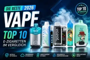 Die beste Vape 2026: Top 10 E-Zigaretten & Pod Systeme im Vergleich