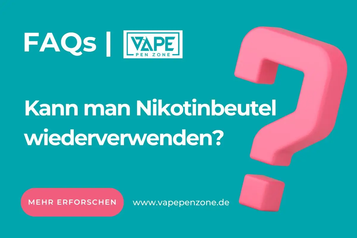 Kann man Nikotinbeutel wiederverwenden?