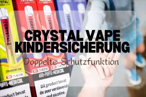 Home | Vapepenzone Deutschland Crystal Vape Kindersicherung: Doppelte Schutzfunktion