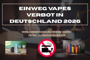 Einweg Vapes Verbot in Deutschland