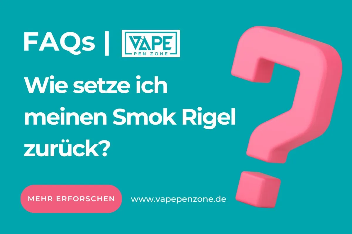 Wie setze ich meinen Smok Rigel zurück?