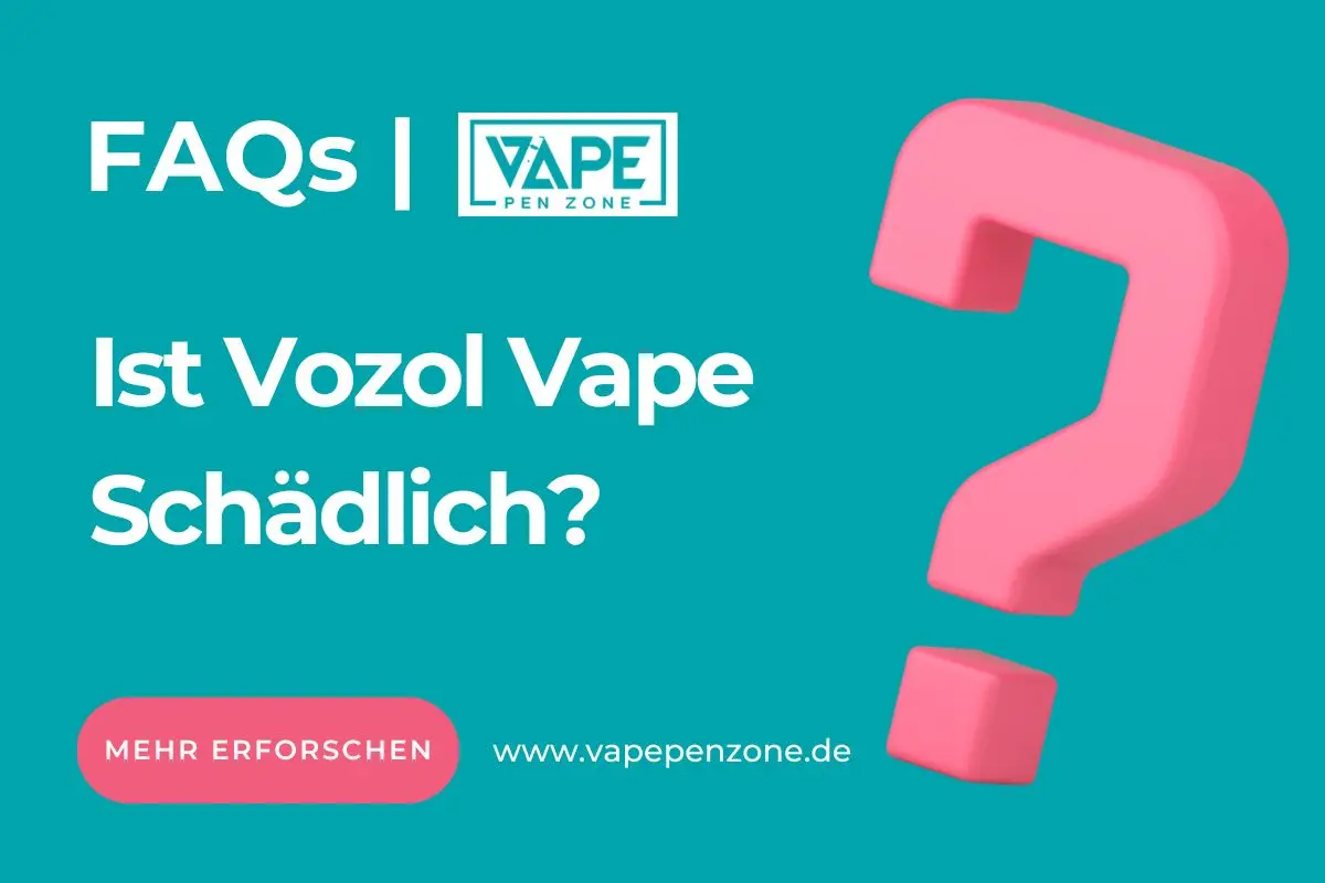 Ist Vozol Vape Schädlich?
