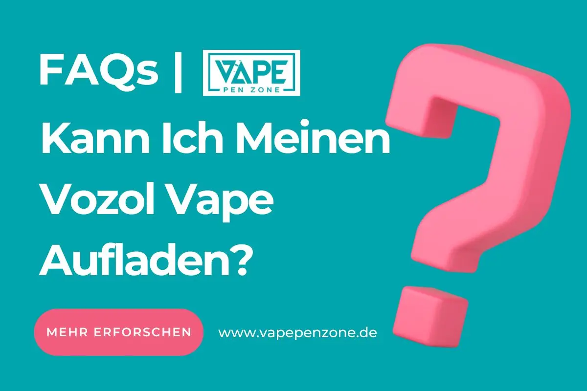 Kann Ich Meinen Vozol Vape Aufladen?