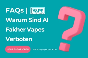 Warum Sind Al Fakher Vapes Verboten