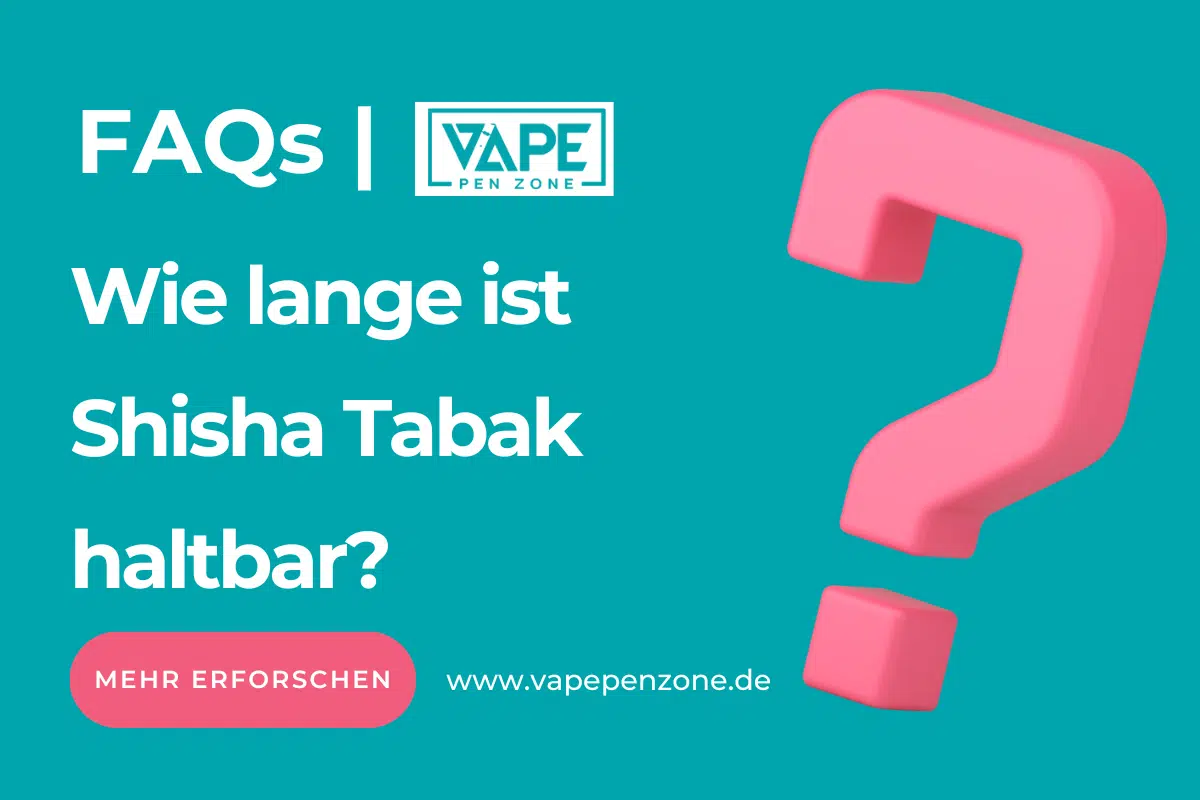 Wie Lange Ist Shisha-Tabak Haltbar? | Vapepenzone Deutschland Wie lange ist Shisha-Tabak haltbar?