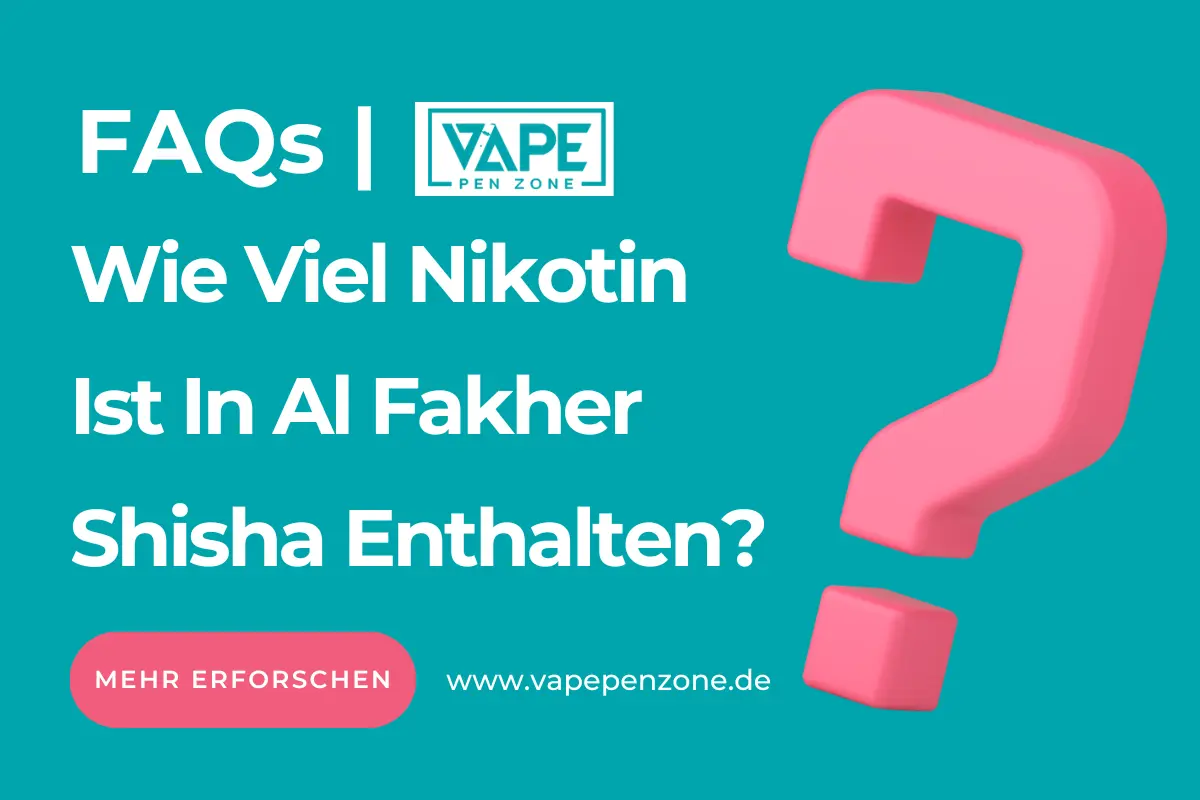 Wie Viel Nikotin Ist In Al Fakher Shisha Enthalten?