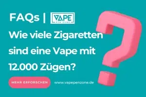 Home | Vapepenzone Deutschland Wie viele Zigaretten sind eine Vape mit 12000 Zügen
